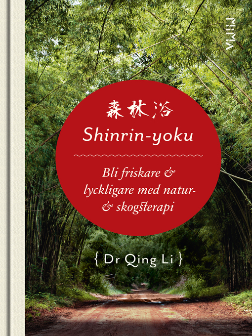 Titeldetaljer för Shinrin-Yoku av Qing Li - Tillgänglig